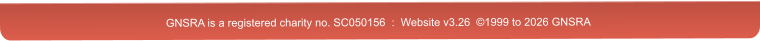 GNSRA is a registered charity no. SC050156  :  Website v3.26  ©1999 to 2026 GNSRA