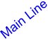 Main Line