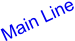 Main Line