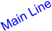 Main Line