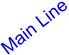 Main Line